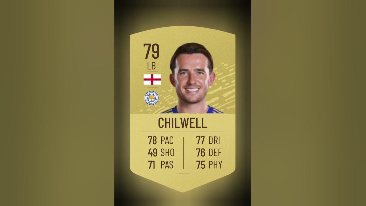 Ben Chilwell Fifa History🔙🏴󠁧󠁢󠁥󠁮󠁧󠁿 YouTube