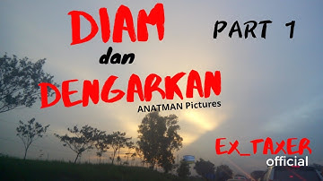 Diam dan Dengarkan.. Part 1