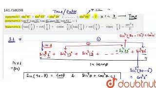 Statement-1: sin^(2)6^(@) + sin^(2)12^(@) + sin^(2)18^(@) +……..+ sin^(2)84^(@)=7 Statement-2: ta...