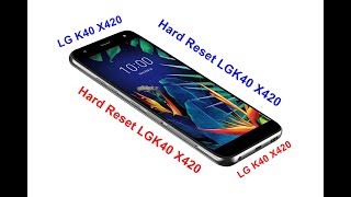 Hard Reset LG k40 X420