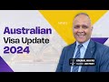 Australian visa update 2024