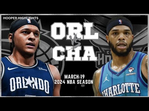Charlotte Hornets vs Orlando Magic Full Game Highlights | Mar 19 | 2024 NBA Season