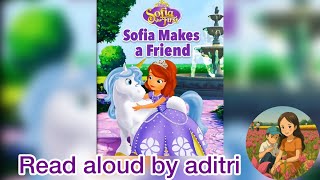 Full Sofia makes a friend Princess story for kids read aloud by @aditristory  News