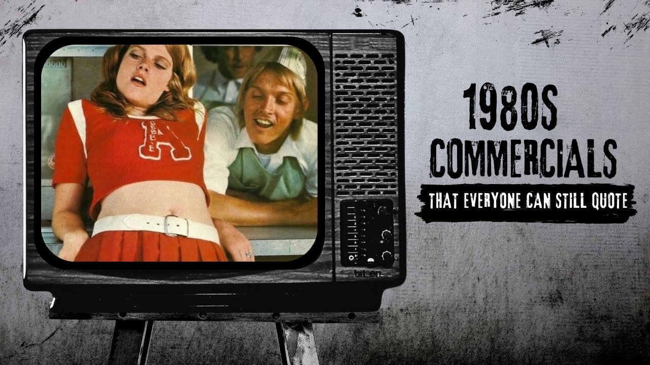 30 рекламных роликов 1980-х годов, которые до сих пор все могут цитировать.