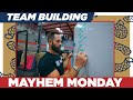 Team Building // MAYHEM MONDAY // S7 E8