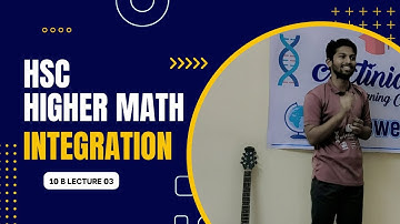 HSC Higher Math First paper Integration 10B lecture 03