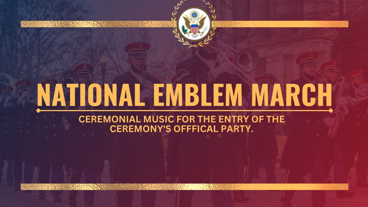 National Emblem | U.S March | Ceremonial Music For The Entry Of The ...