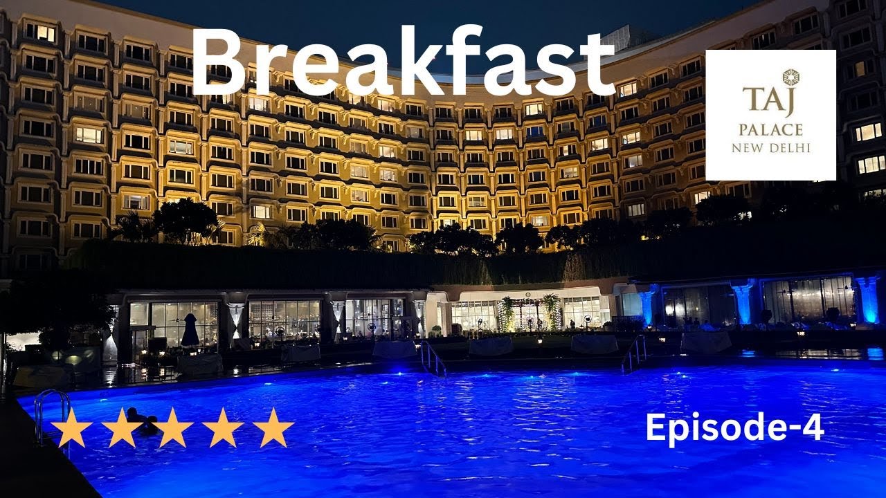 Lavish Breakfast buffet at Taj Palace | New Delhi | Episode 4 | @jjunction0