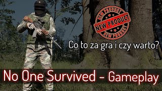 No One Survived - dobrze się zapowiada Gameplay