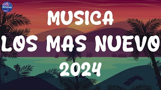 MUSICA 2024 LOS MAS NUEVO  POP LATINO 2024  MIX CANCIONES REGGAETON 2024  FIESTA LATINA MIX 2024