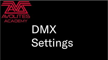 DMX Settings