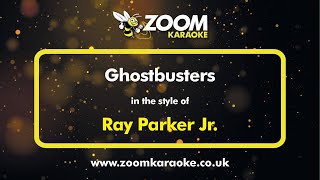 Ray Parker Jr. - Ghostbusters - Karaoke Version From Zoom Karaoke