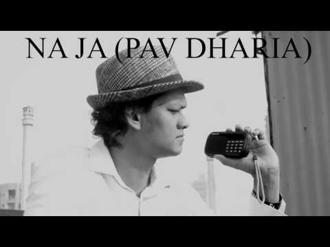 Na Ja (Pav Dharia) Punjabi Dance Choreography