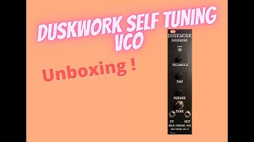 Duskwork VCO Full DIY Kit Unboxing