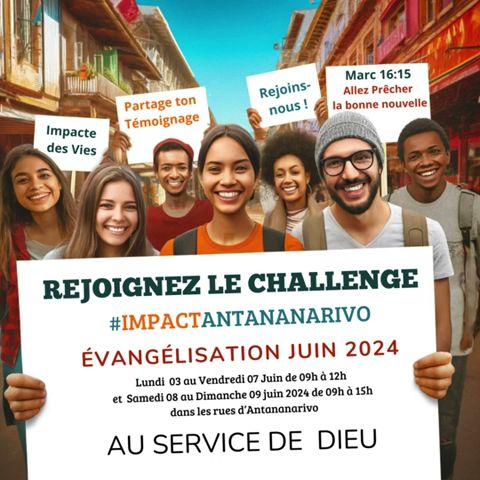 🙌 Challenge Évangélisation 2024 : Impact Antananarivo - Une Semaine Pour Toucher des Vies ! ✨