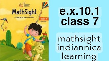 e.x.10.1/class 7/mathsight/indiannica learning/by @CBSEEDUCATE