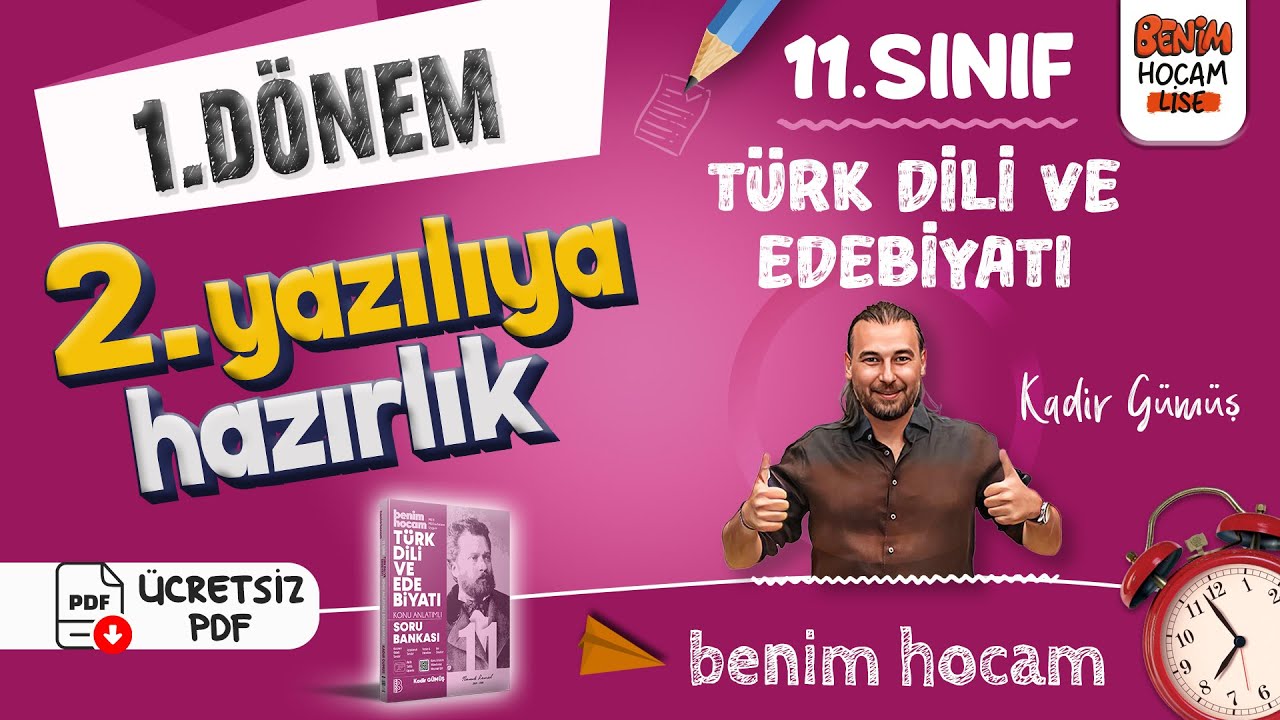 11.Sınıf - Türk Dili ve Edebiyatı - 1.Dönem - 2.Yazılıya Hazırlık - Kadir Gümüş