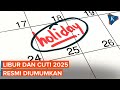 Berikut Daftar Lengkap 27 Hari Libur dan Cuti Bersama di Tahun 2025