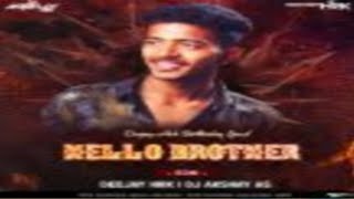 Hello Brother (EDM) - Dj Akshay AS and Dj HRK | Remix |