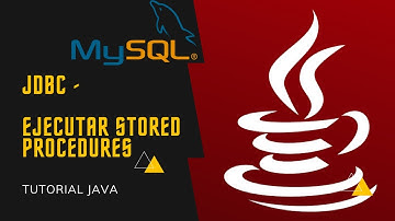 TUTORIAL JAVA - Llamar Stored Procedures