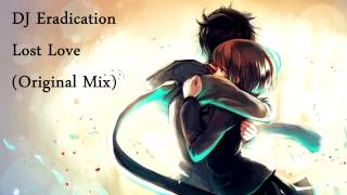 DJ Eradication - Lost Love (Original Mix)
This is probably my best track Ive made to date. I hope you enjoy this beautiful mix.
Download: https://soundcloud.com/djeradication/lost-love-original-mix DJ Eradication - Lost Love (Original Mix)