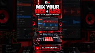 How to Mix Your Kick and Bass | DX Muzik How to Mix Your Kick and Bass | DX Muzik