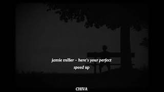 Jamie miller - here's your perfect ( speed up ) Resimi