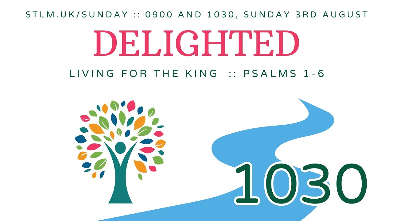 Sunday Service Live - Psalm 1 - Delighted - 1030 3rd August 2025 - St Lawrence Church Morden