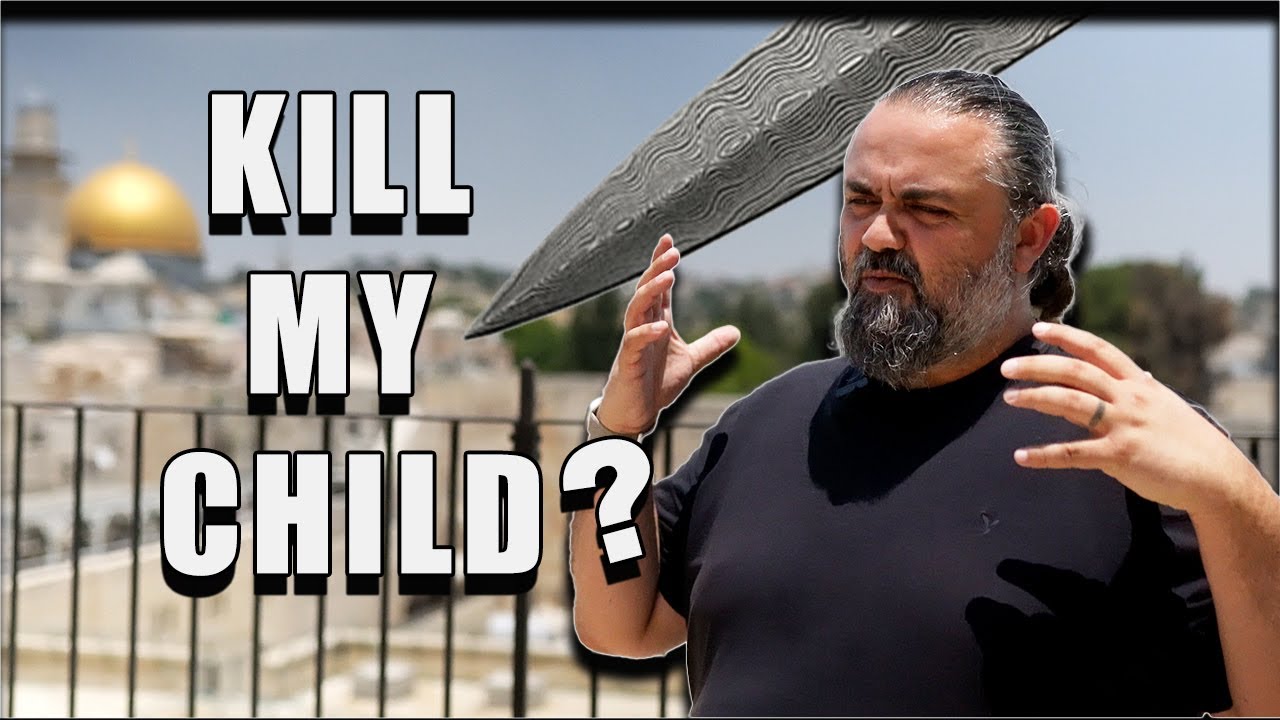 Why Did God Ask Abraham TO KILL His Son Weekly Torah Portion Vayera why-did-god-ask-abraham-to-kill-his-son-weekly-torah-portion-vayera