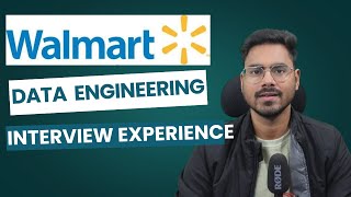 Walmart data engineer Interview Experience | How I got selected at Walmart ?