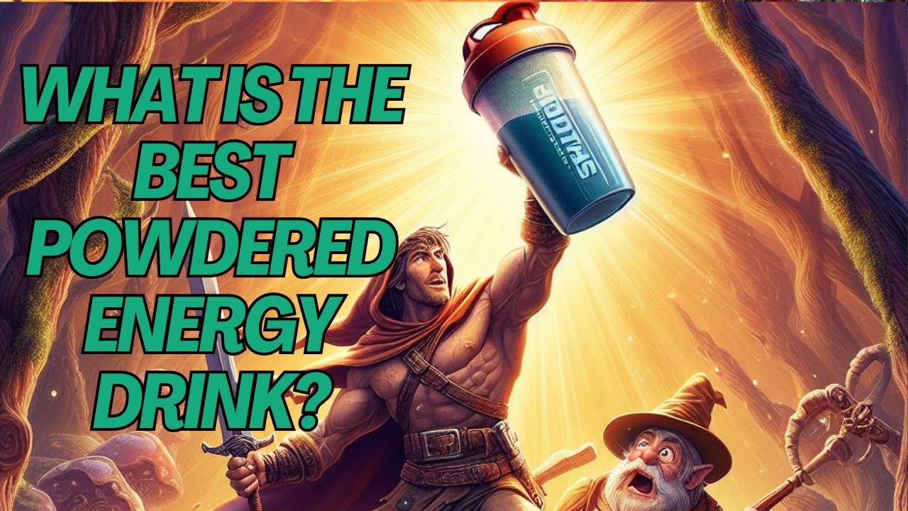 What is the BEST Powdered Energy Drink for You Unbiased and Tested