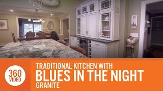 Traditional Kitchen with Blues in the Night Granite | 360 VR Tour