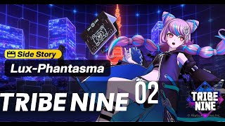 TRIBE NINE - LUX-PHANTASMA - SIDE STORY PART 3
