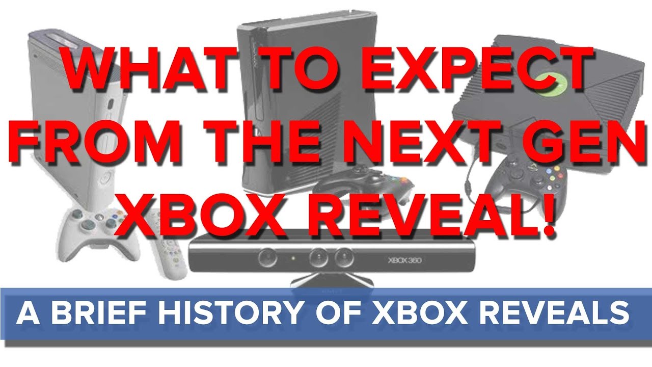 What To Expect From The Next Gen Xbox Reveal - Eurogamer
