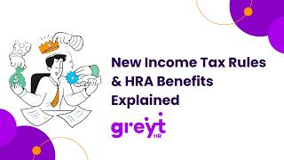 greytHR Update: New Income Tax Rules & HRA Benefits Explained