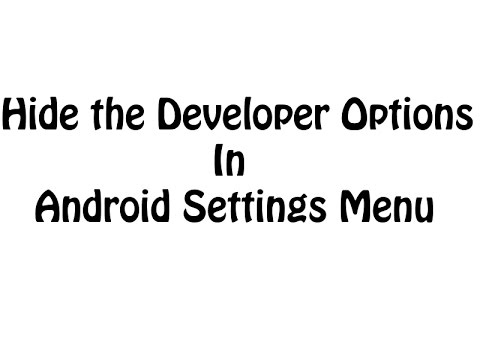 How to Re-Hide the Developer Options In Android Settings Menu!! - YouTube