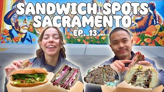 SANDWICHES IN SACRAMENTO PT. 2 EP. 13 | Sammich Sac California Food Tour