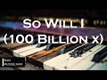 SO WILL I (100 BILLION X) | Hillsong United. Instrumental Piano Cover.