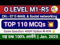 O Level M1-R5.1 || Ch. 7 E - Mail & Social Networking || TOP 110 MCQs - Jan 2025 #ahamadtechnology