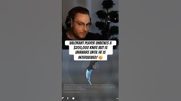 ohnePixel speaks with a Valorant player who unboxed a $200,000 knife and was UNAWARE! 🤯