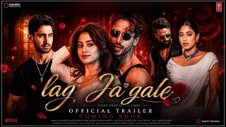 LAG JA GALE - New Film 2027 Informational Trailer | Tiger Shroff New Movie | Janhvi Kapoor | Lakshya