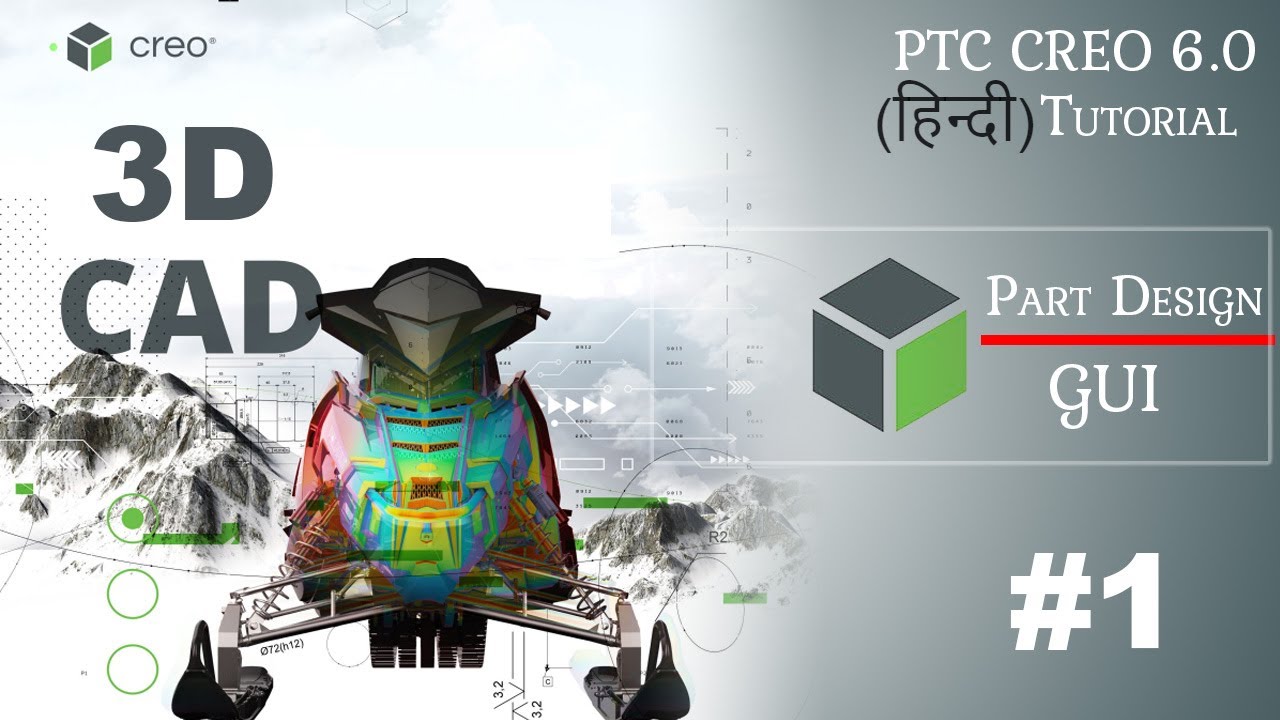 Lets start 3d modeling with PTC CREO 6.0 learn GUI for 3d part modeling ...