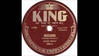 Video thumbnail of "Missouri ~ Hank Penny (1946)"