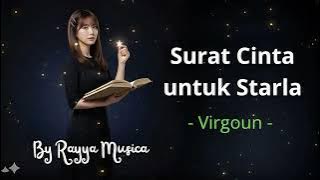 SURAT CINTA UNTUK STARLA - VIRGOUN | RAYYA MUSICA 