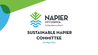 Sustainable Napier Committee  16 May 2024