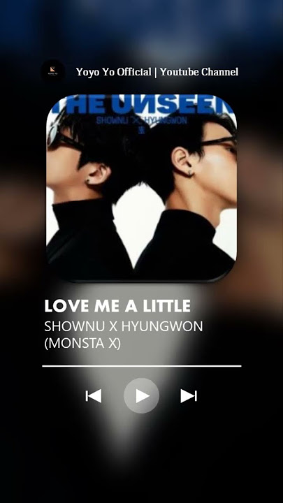 SHOWNU X HYUNGWON (MONSTA X) - Love Me A Little (Ringtone Cut)