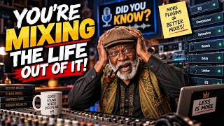 You’re Mixing the LIFE Out of Your Beat! 😳 | Stop Overmixing