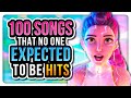 100 Songs That No One Expected to Be Hits