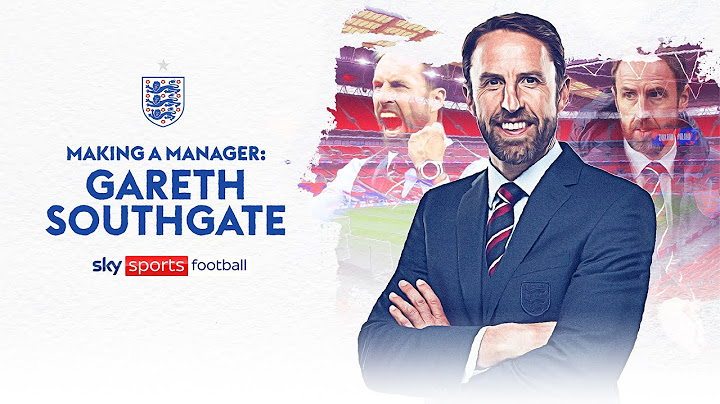 How Gareth Southgate created a culture England players enjoyed 😃 | Making a Manager Documentary