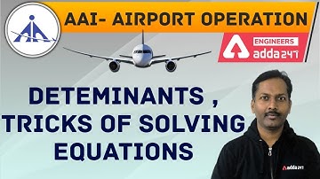 AAI- Airport Operation | DETEMINANTS , TRICKS OF SOLVING EQUATIONS